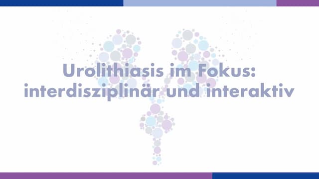 Trailer Urolithiasis im Fokus (Prof. Dr. Neisius, Trier und Dr. Michael